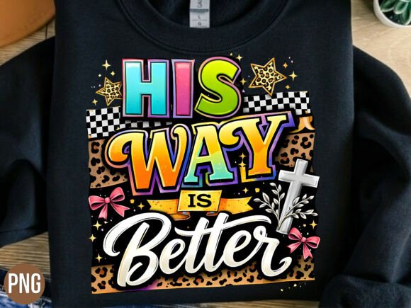 His Way is Better Religious Quote PNG: A Guide for Digital Creators